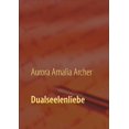 thumbnail image 1 of Dualseelenliebe: Dualseelenweg "leicht gemacht", (Paperback), 1 of 1