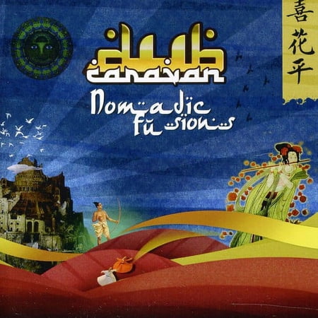 Dub Caravan - Nomadic Fusions - Music & Performance - CD