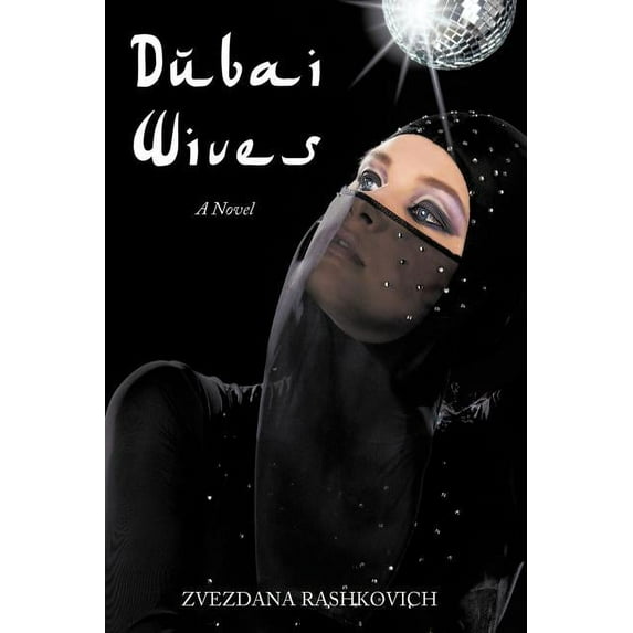 Dubai Wives : A Novel