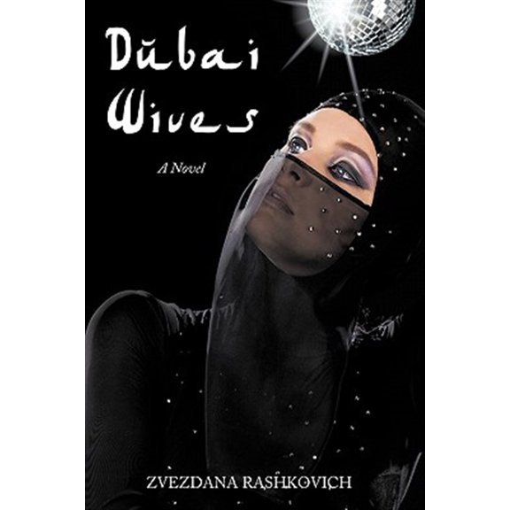 Pre-Owned Dubai Wives : A Novel