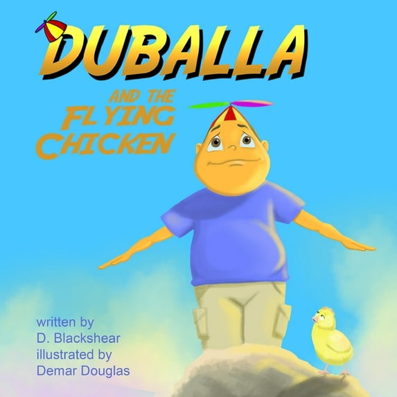 Duballa And The Flying Chicken (Paperback) by D Blackshear