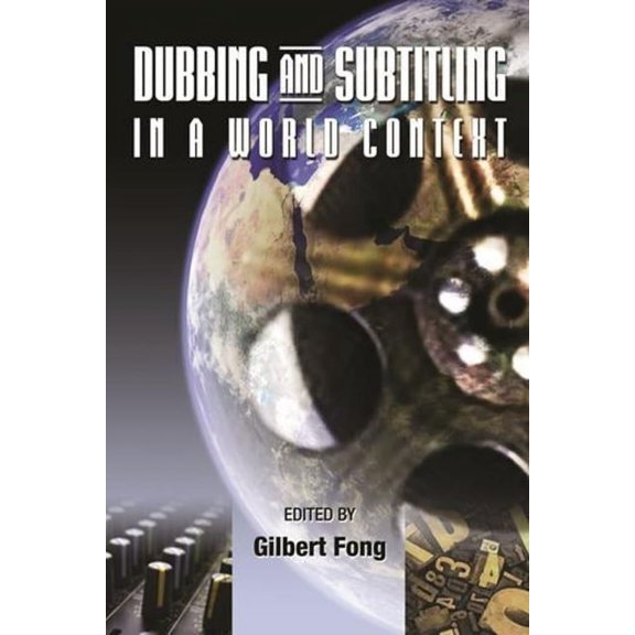 Dubbing and Subtitling in a World Context, (Paperback)