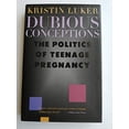 thumbnail image 1 of Pre-Owned Dubious Conceptions: The Politics of Teenage Pregnancy (Hardcover) 0674217020 9780674217027, 1 of 1