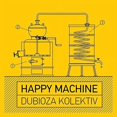 thumbnail image 1 of Dubioza Kolektiv - Happy Machine - Music & Performance - CD, 1 of 1