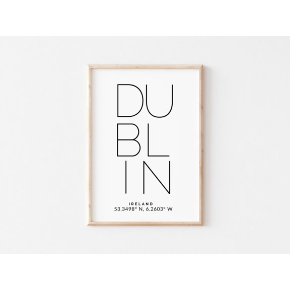 Dublin Ireland Poster Minimalist Typography, Gps Coordinates Home Decor, 24x36 UNFRAMED