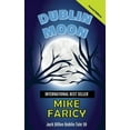 thumbnail image 1 of Dublin Moon: Jack Dillon Dublin Tale 10, Second Edition: Jack Dillon Dublin Tale 10, (Paperback), 1 of 1