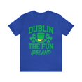 thumbnail image 1 of Dublin The Fun - Ireland Tee, Dublin Adventure T-shirt, Irish Vibes Top, 1 of 4
