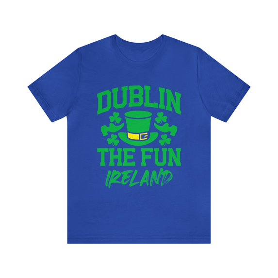Dublin The Fun - Ireland Tee, Dublin Adventure T-shirt, Irish Vibes Top