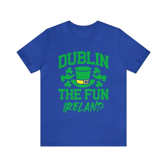 Dublin The Fun - Ireland Tee, Dublin Adventure T-shirt, Irish Vibes Top