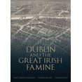 thumbnail image 1 of Dublin and the Great Irish Famine (Paperback), 1 of 1