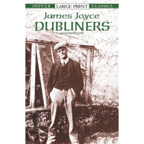 Pre-Owned Dubliners (Dover Large Print Classics) (Paperback) 0486417824 9780486417820