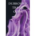 thumbnail image 1 of Dubrovnik Travel Guide, (Paperback), 1 of 1
