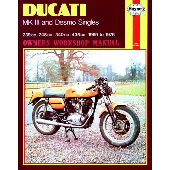 Ducati MK III & Desmo Singles (69-76) Haynes Repair Manual ^