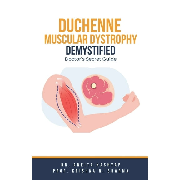 Duchenne Muscular Dystrophy Demystified: Doctor's Secret Guide, (Paperback)