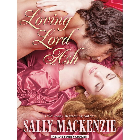 Duchess of Love: Loving Lord Ash (Audiobook)