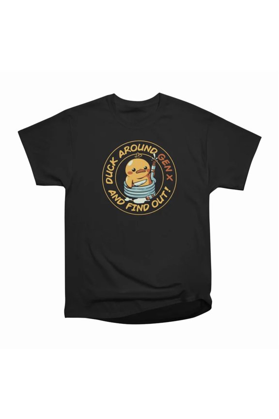 Duck Around With GenX and Find Out by Tobe Fonseca T-Shirt Tee Gift For Him Merch For Her