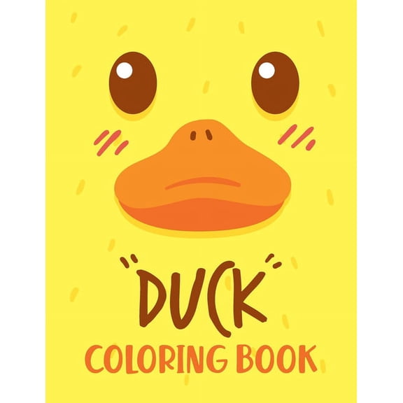 Duck - Coloring Book: For Children Ages 4-10 Animal Coloring Book For Kids 20 Drawings, (Paperback)