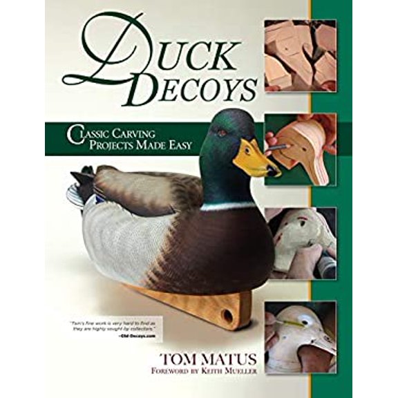 Pre-Owned Duck Decoys: Classic Carving Projects Made Easy : Classic Carving Projects Made Easy 9781565231924 Used