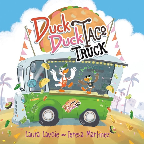 Duck Duck Goose Duck Duck Taco Truck, (Hardcover) - Walmart.com