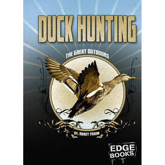 Pre-Owned Duck Hunting (Edge Books; The Great Outdoors) (Unknown) 1429608188 9781429608183