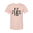 thumbnail image 1 of Duck Hunting Shirt, If It Flies It Dies, Duck Hunting Apparel, Men's Hunting T, Duck Hunting T-Shirt, Adult Hunting Tee, Hunting Apparel, Peach, XL, 1 of 1