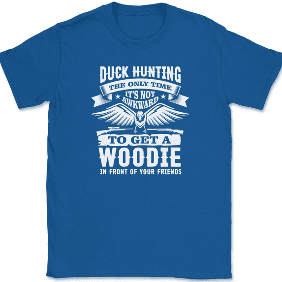 Duck Hunting Woodie T-Shirt Funny Humor Hunting Deer Outdoors Tee - Royal Blue, L