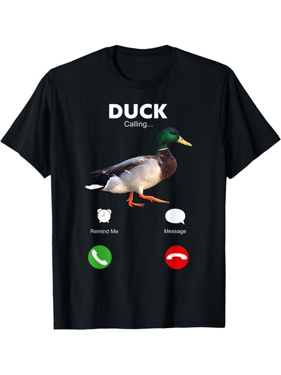 Duck Is Calling Phone Call Duck Hunting T-Shirt
