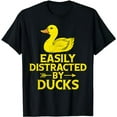 thumbnail image 1 of Duck Lover Easily Distracted By Ducks T-Shirt, 1 of 5