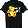 thumbnail image 1 of Duck Off Funny Offensive Duckling Rubber Duck T-Shirt, 1 of 5