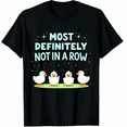 thumbnail image 1 of Duck Tshirt Most Definitely Not All in A Row Mental Health Graphic Black T-Shirt for Men and Women, 1 of 4