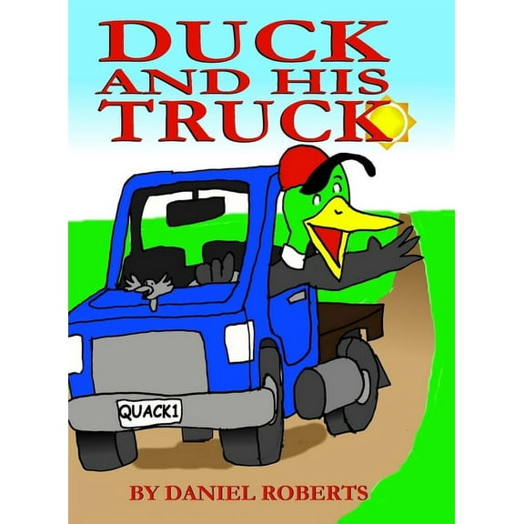 Duck and his Truck, (Hardcover)