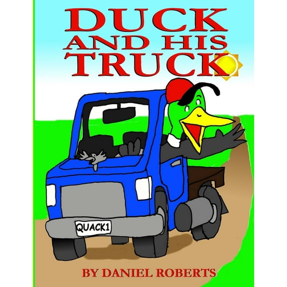 Duck and his Truck, (Paperback)
