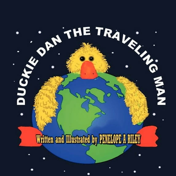 Duckie Dan The Traveling Man, (Paperback)
