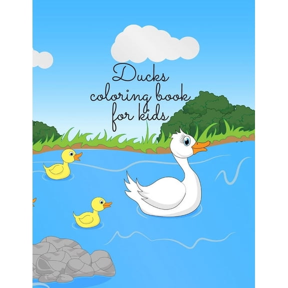 Ducks coloring book for kids : Stunning coloring book for kids, have fun while learning about cute ducks. (Paperback)