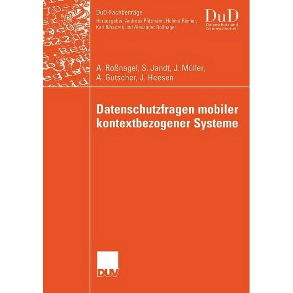 Dud-Fachbeiträge Datenschutzfragen Mobiler Kontextbezogener Systeme, (Paperback)