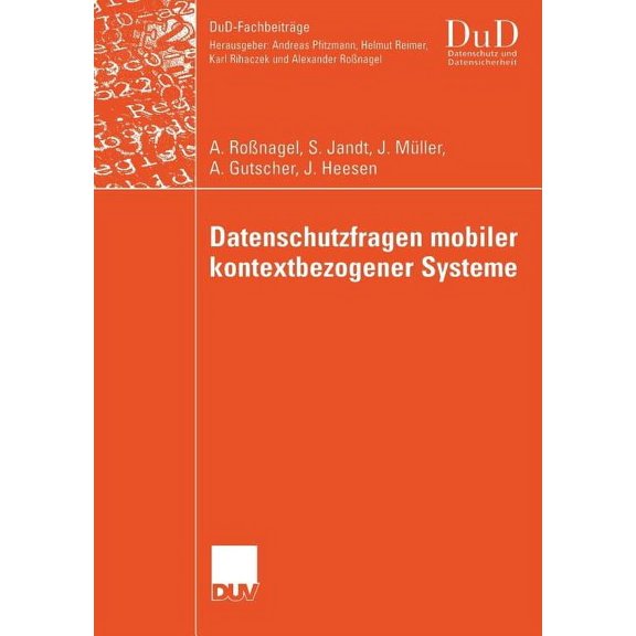 Dud-Fachbeitrge Datenschutzfragen Mobiler Kontextbezogener Systeme, (Paperback)