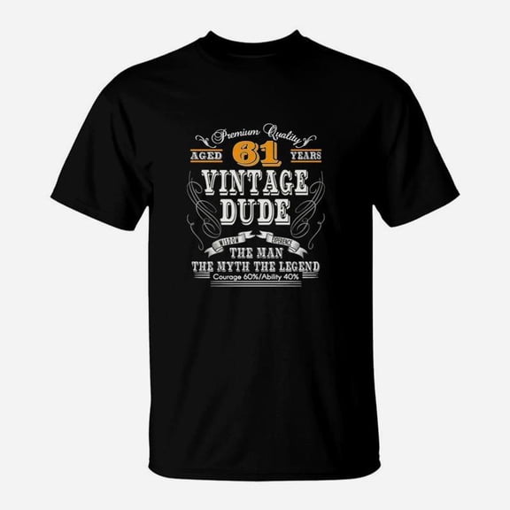 Dude Aged 61 Years Tshirt TShirt