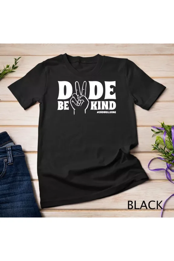 Dude Be Kind Unity Day Orange Endbullying Peace Sign T-Shirt Unisex S-5XL Hot Trending Shirt, Vintage Birthday Gift