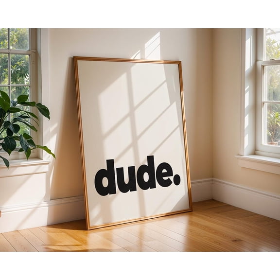 Dude Brother Quote Gaming Room Typography Wall Decor