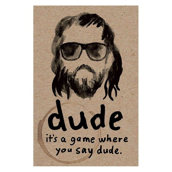 Dude Card Game - The Game Where You Say Dude