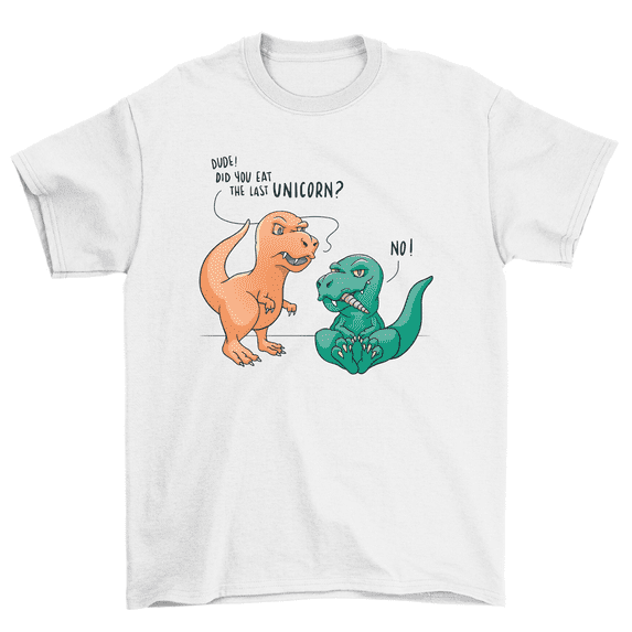Dude Did You Eat Last Unicorn Funny Dinosaur TRex Dino T-Shirt Men Women