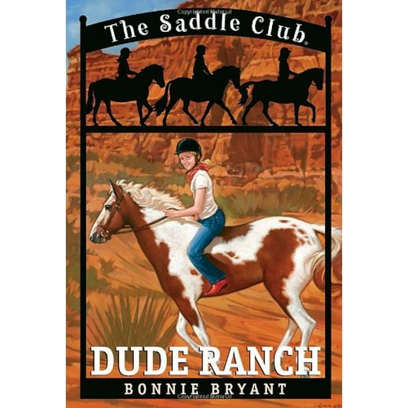 Pre-Owned Dude Ranch (The Saddle Club, Book 6), 9780553157284, Paperback, Reissue edition