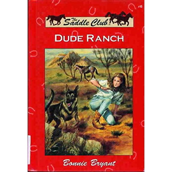 Pre-Owned Dude Ranch (Saddle Club) (Unknown) 0836812859 9780836812855