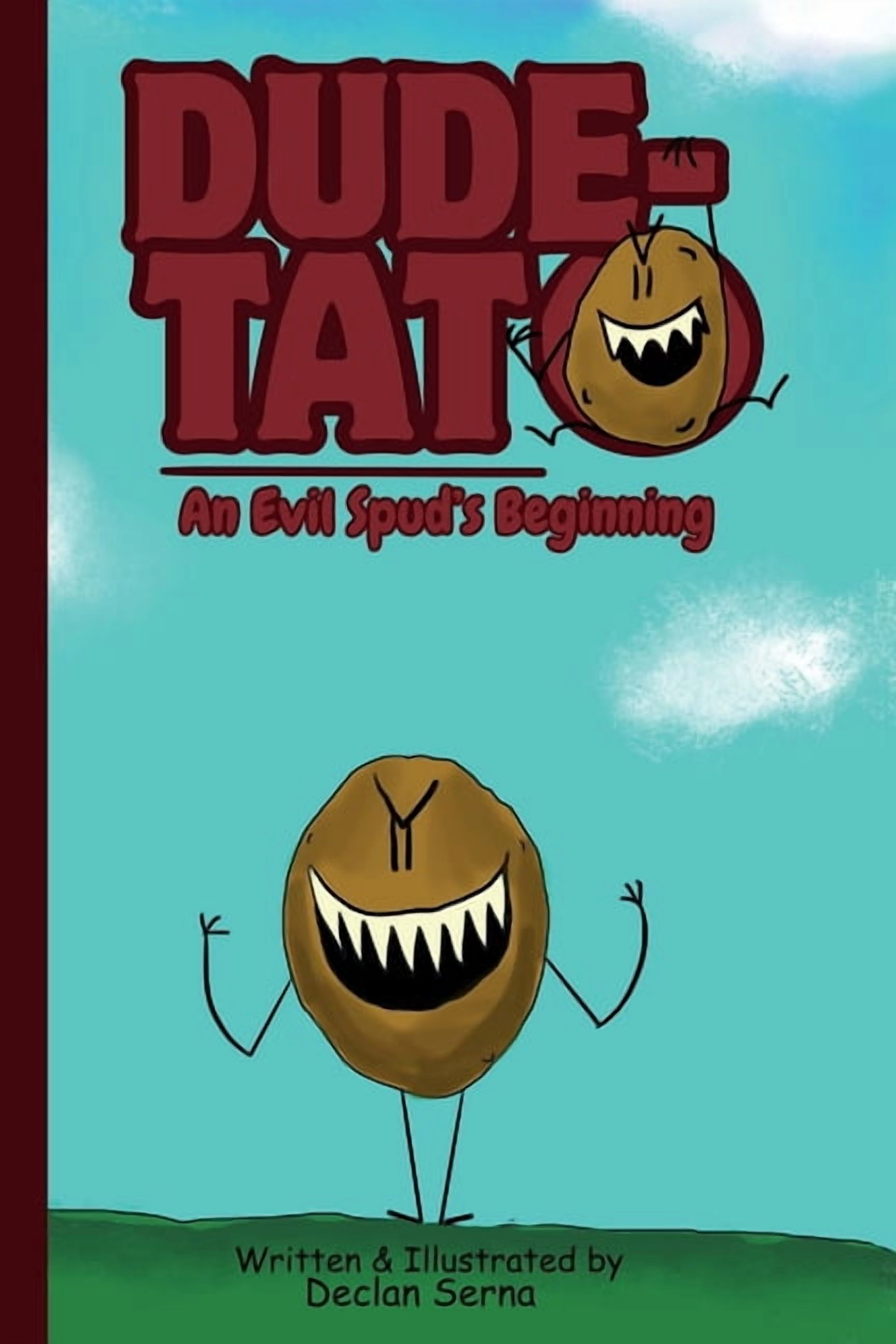 Dude-Tato An Evil Spud's Beginning, (Paperback)