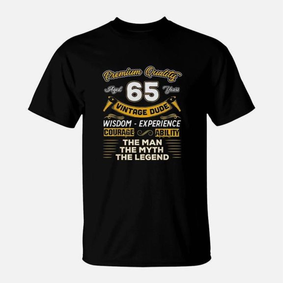 Dude The Man Myth Legend 65 Yrs 65th Birthday TShirt