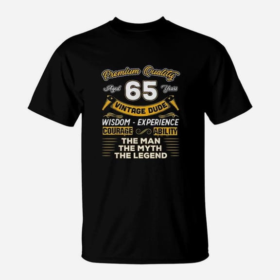 Dude The Man Myth Legend 65 Yrs 65th Birthday TShirt