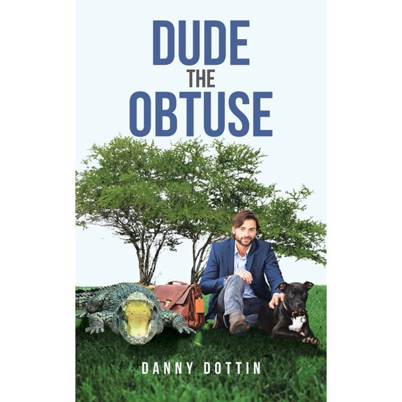 Dude The Obtuse, (Paperback)