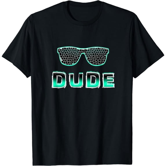 Dude Vibes Cool Sunglasses Graphic Printed Men and WoMen and Women Black Tshirt Unisex Tee