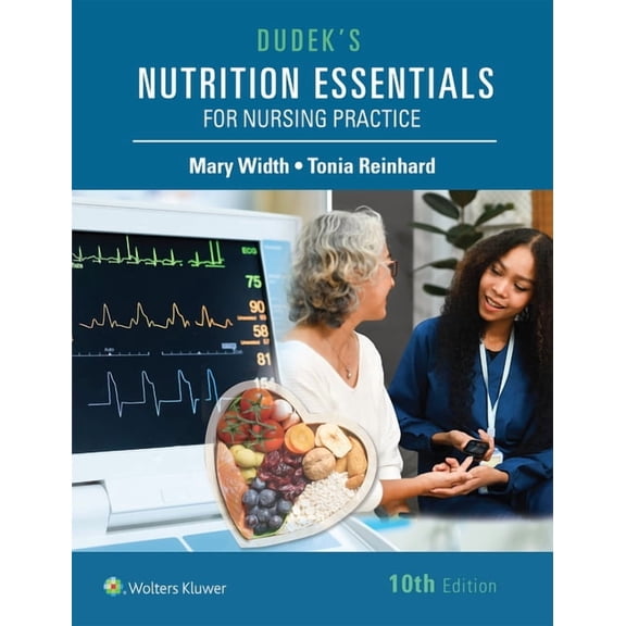 Dudek's Nutrition Essentials for Nursing Practice, (Paperback)