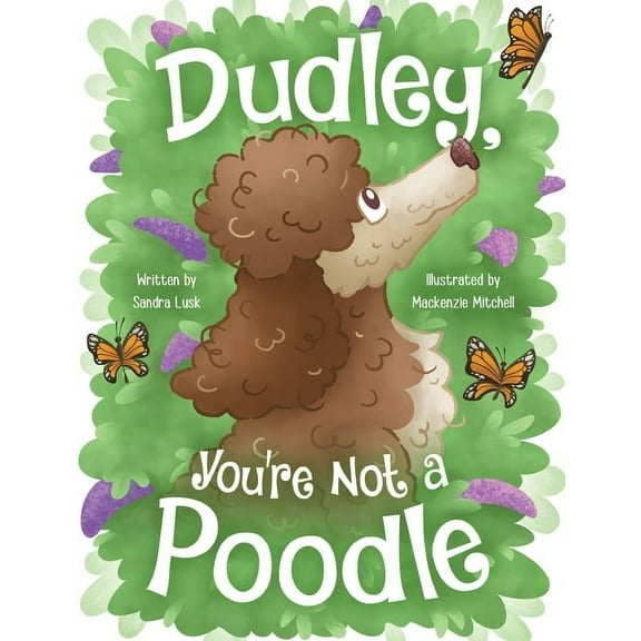Dudley, You're Not a Poodle, (Paperback)
